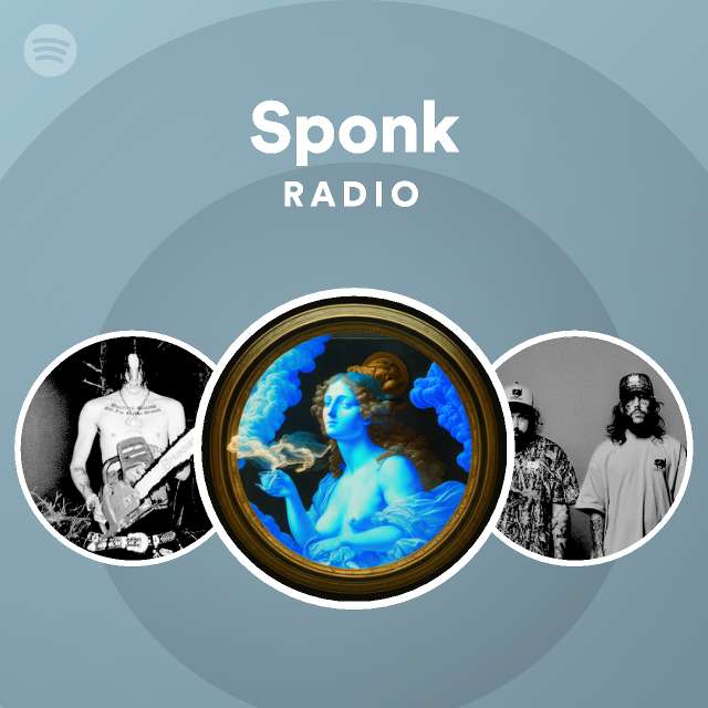 Sponk Radio - playlist by Spotify | Spotify