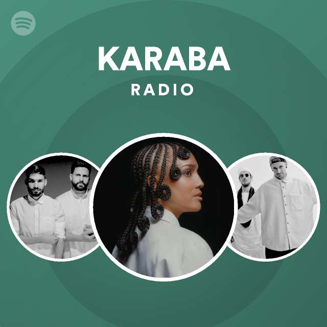 Dj Karaba Radio playlist by Spotify Spotify