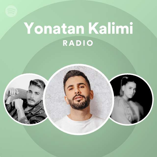 Yonatan Kalimi Radio - playlist by Spotify | Spotify