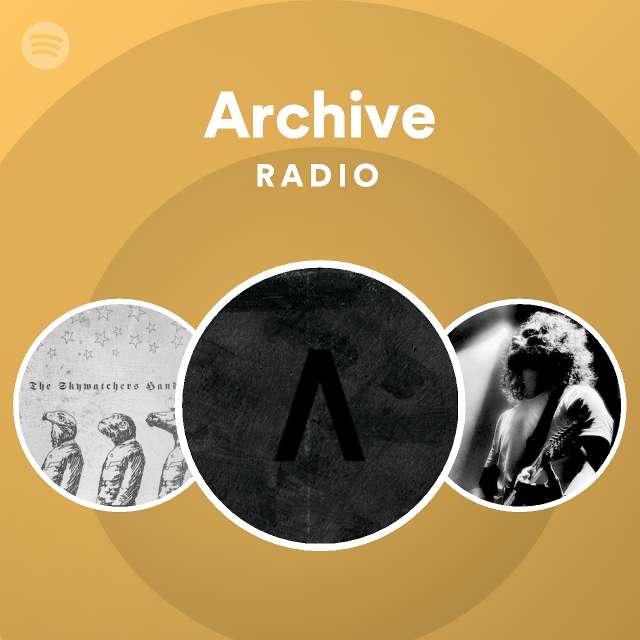 Archive Radio playlist by Spotify Spotify