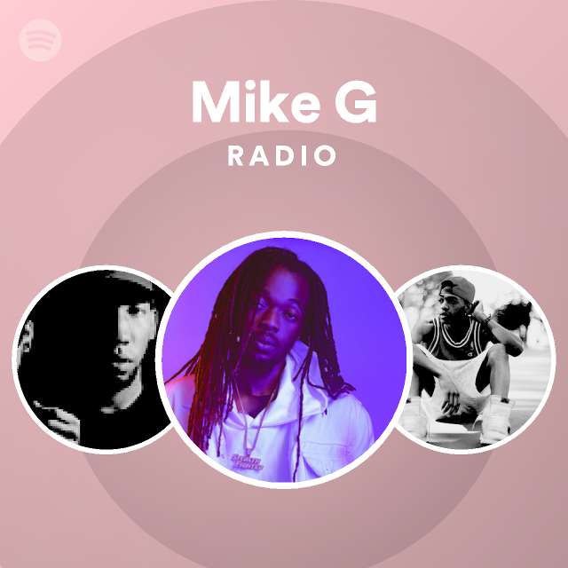 Mike G Spotify