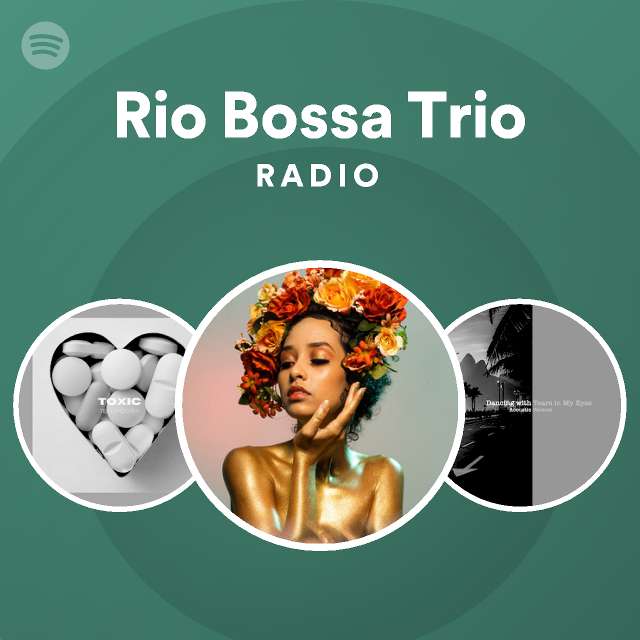 Rio Bossa Trio Radio - playlist by Spotify | Spotify