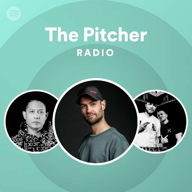 The Pitcher Songs, Albums and Playlists Spotify