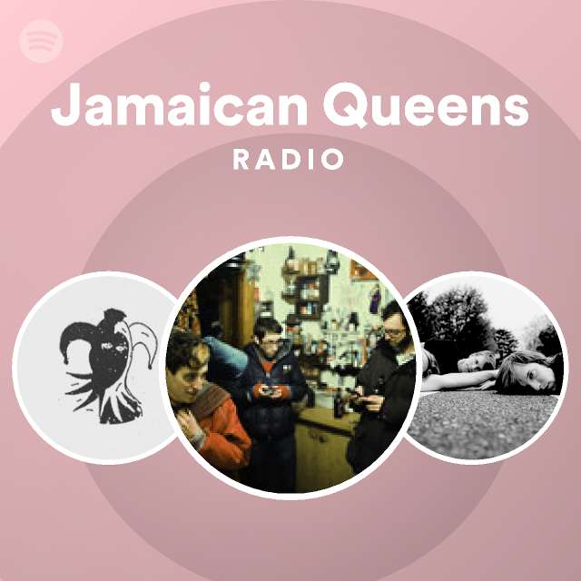 Jamaican Queens Spotify