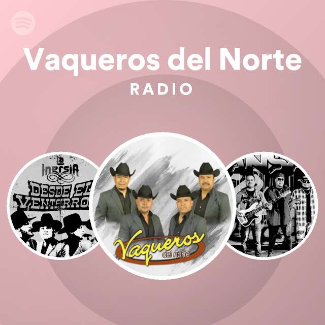 Vaqueros del Norte Radio on