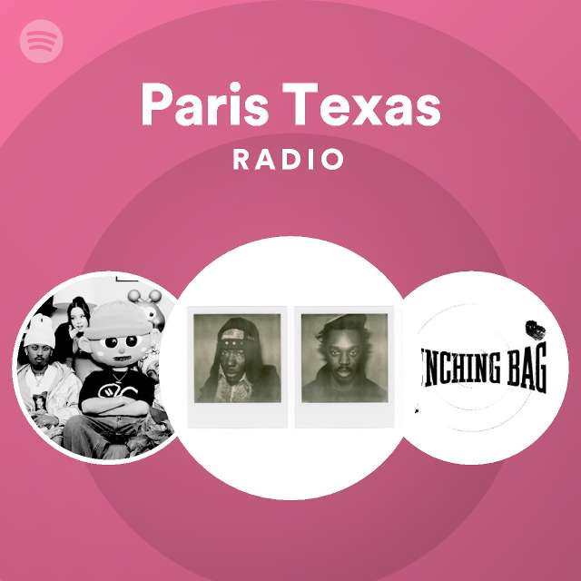 Paris Texas Radio playlist by Spotify Spotify