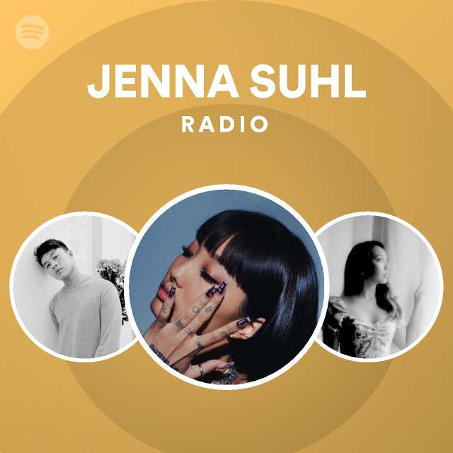 JENNA SUHL Radio - playlist by Spotify | Spotify