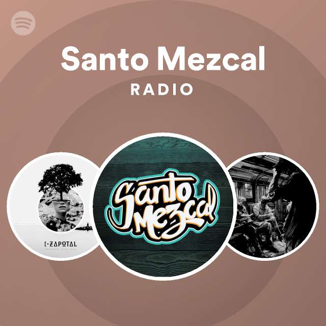 Santo Mezcal Spotify