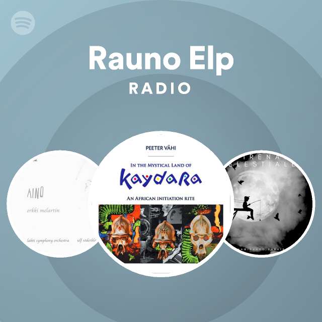 Rauno Elp Radio - playlist by Spotify | Spotify