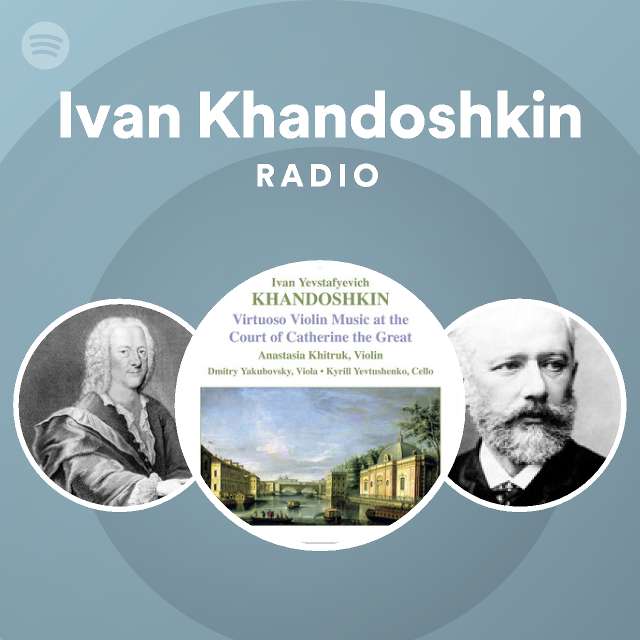 Ivan Khandoshkin Radio Spotify Playlist