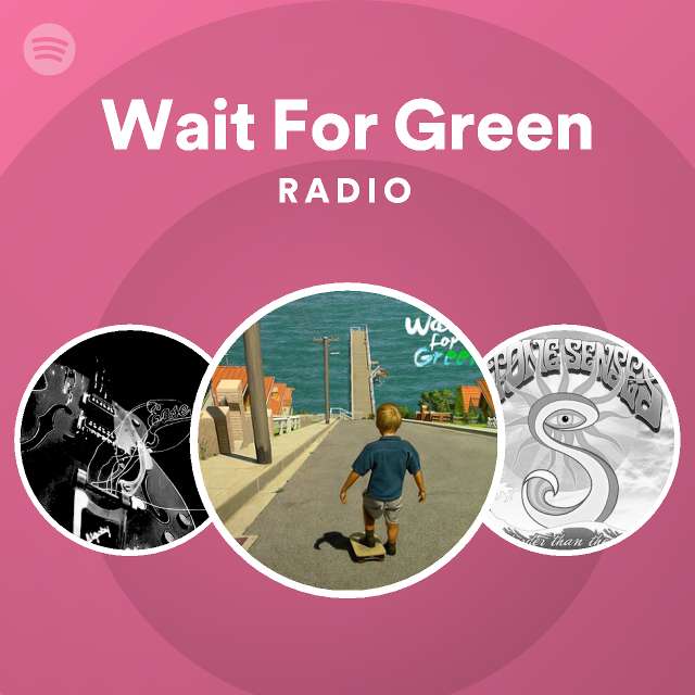 wait-for-green-spotify