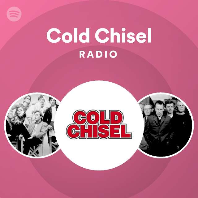 Cold Chisel Radio playlist by Spotify Spotify