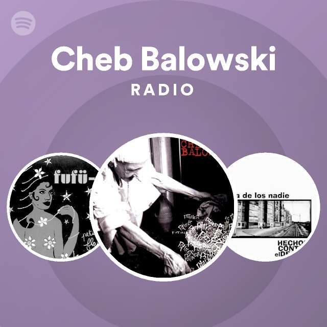 Cheb Balowski | Spotify