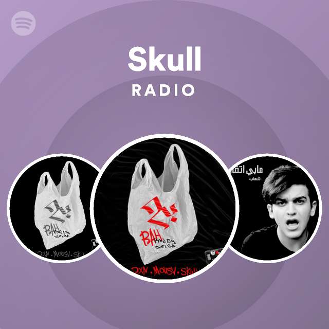 Skull Radio - playlist by Spotify | Spotify