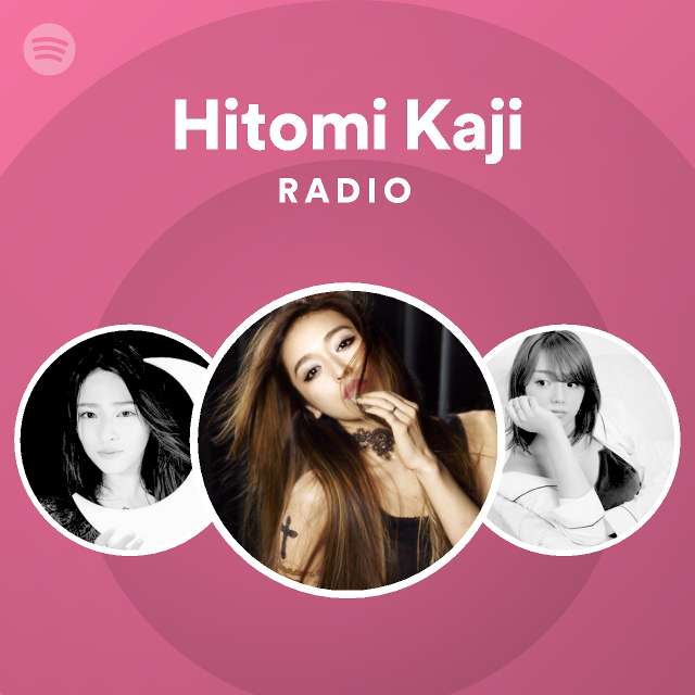 Hitomi Kaji Spotify