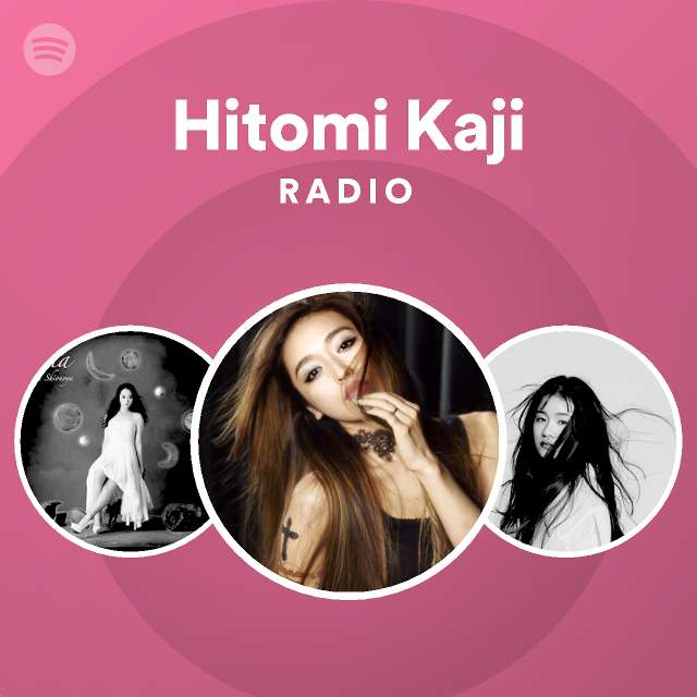 Hitomi Kaji Spotify