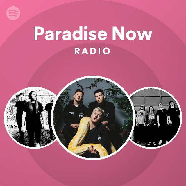 Paradise Now Radio Spotify Playlist