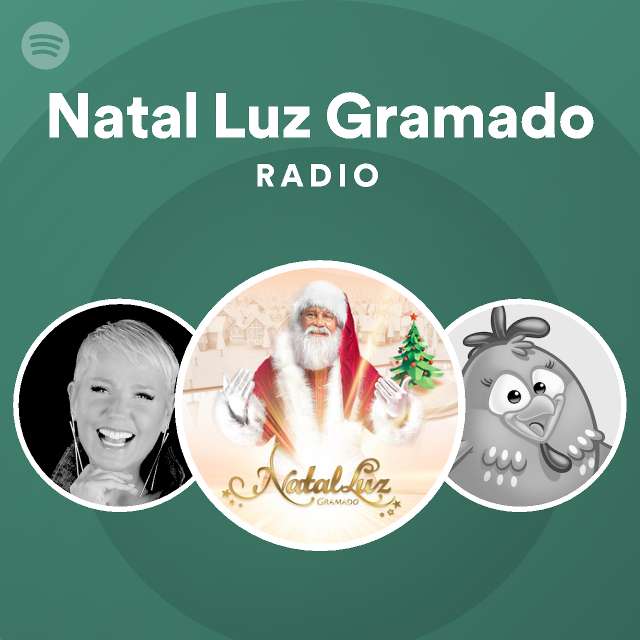 Natal Luz Gramado Radio on Spotify