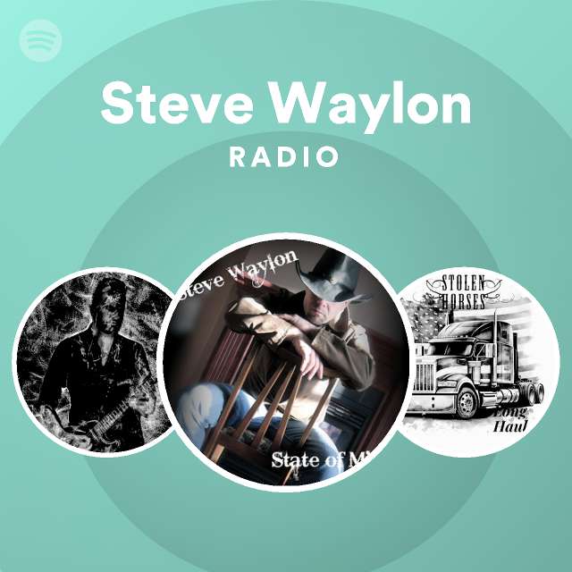 Steve Waylon Radio | Spotify Playlist