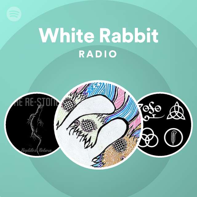 White Rabbit Radio - playlist by Spotify | Spotify