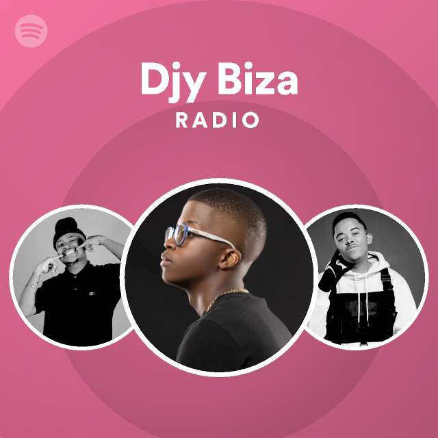 Djy Biza Radio - playlist by Spotify | Spotify