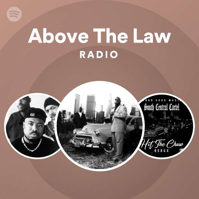 Above The Law Spotify