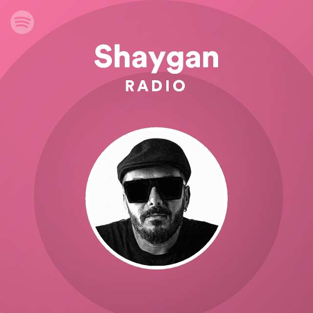 Shaygan Radio - playlist by Spotify | Spotify