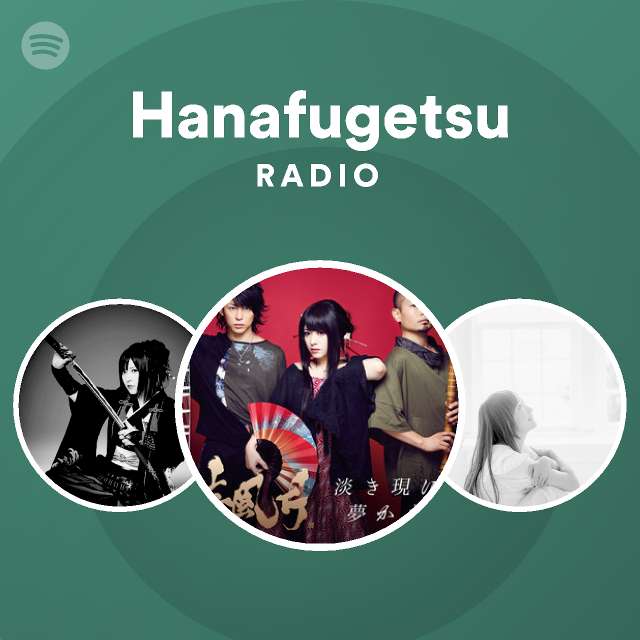 Hanafugetsu Radio Spotify Playlist