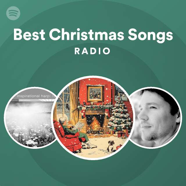 Best Christmas Songs Radio playlist by Spotify Spotify