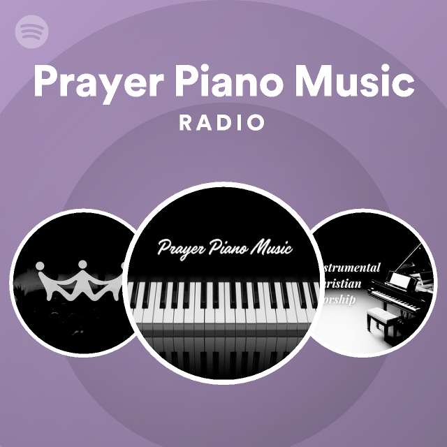 Prayer Piano Music Radio - playlist by Spotify | Spotify