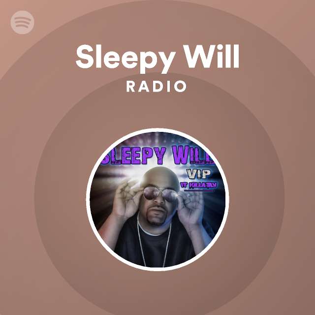 Sleepy Will Radio - playlist by Spotify | Spotify