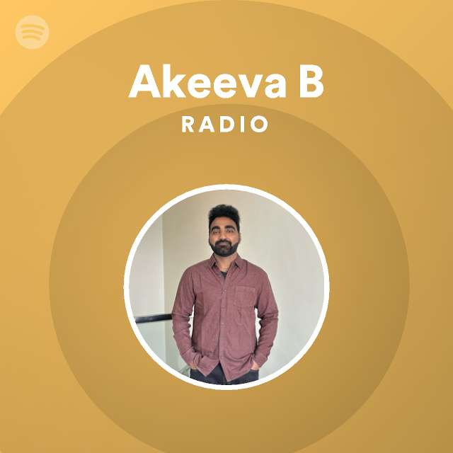 Akeeva B Radio - Playlist By Spotify | Spotify