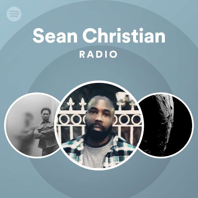 Sean Christian Radio Spotify Playlist