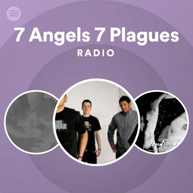 7 Angels 7 Plagues Spotify