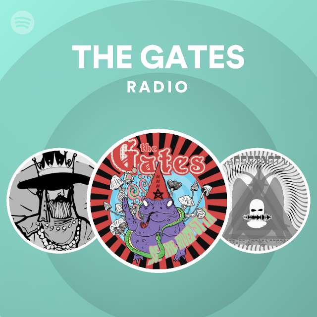 THE GATES Radio Spotify Playlist