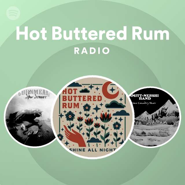 Hot Buttered Rum Radio - playlist by Spotify | Spotify