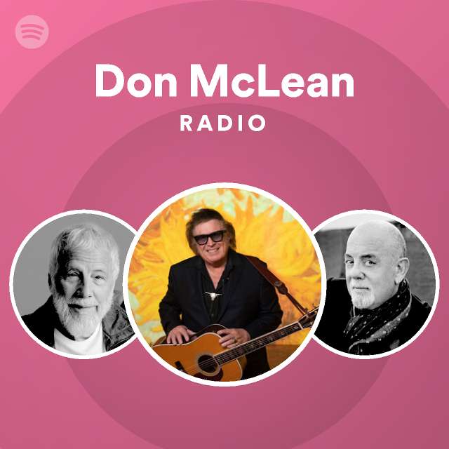 Don McLean Radio playlist by Spotify Spotify