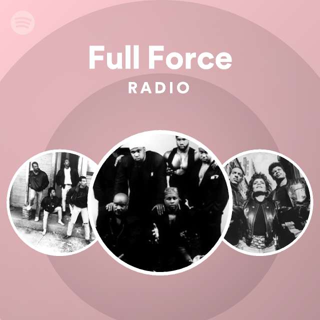 Full Force Spotify Listen Free