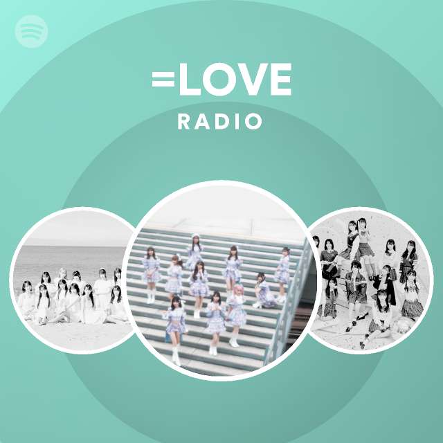 Love Radio Playlist By Spotify Spotify 