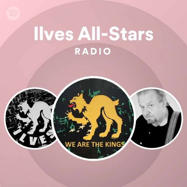 Ilves All-Stars Radio - playlist by Spotify | Spotify