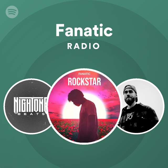 Fanatic Radio - playlist by Spotify | Spotify