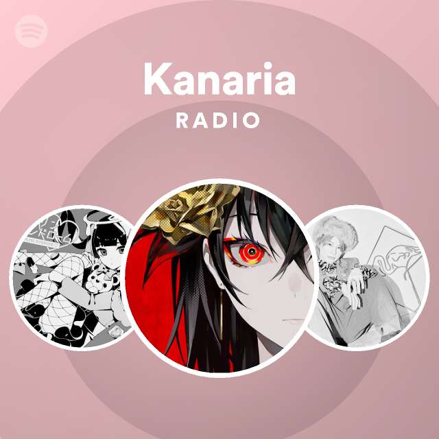 Kanaria Spotify Listen Free