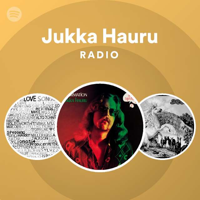 Jukka Hauru Radio - playlist by Spotify | Spotify