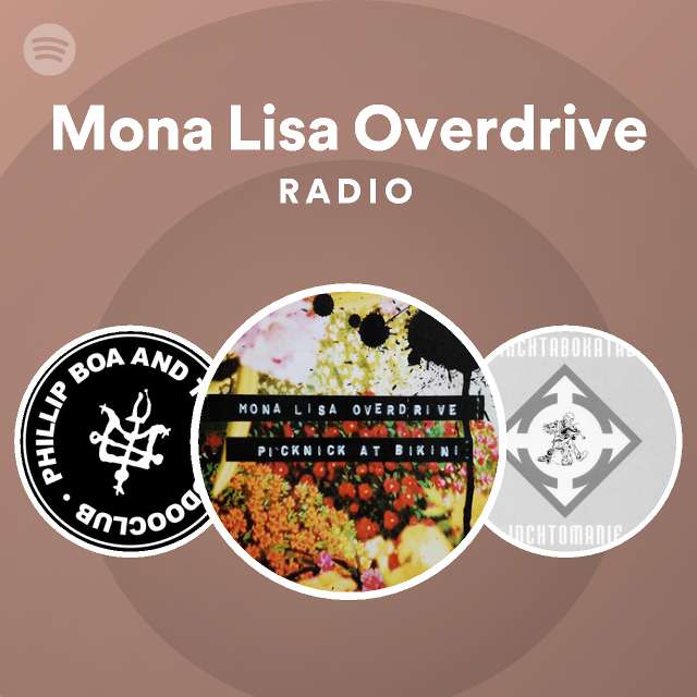 Mona Lisa Overdrive Radio Spotify Playlist