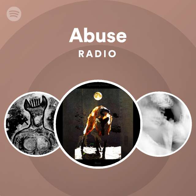 Abuse Radio Spotify Playlist