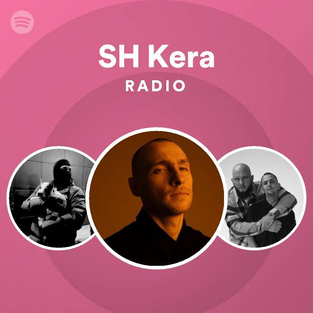 SH Kera Radio - playlist by Spotify | Spotify