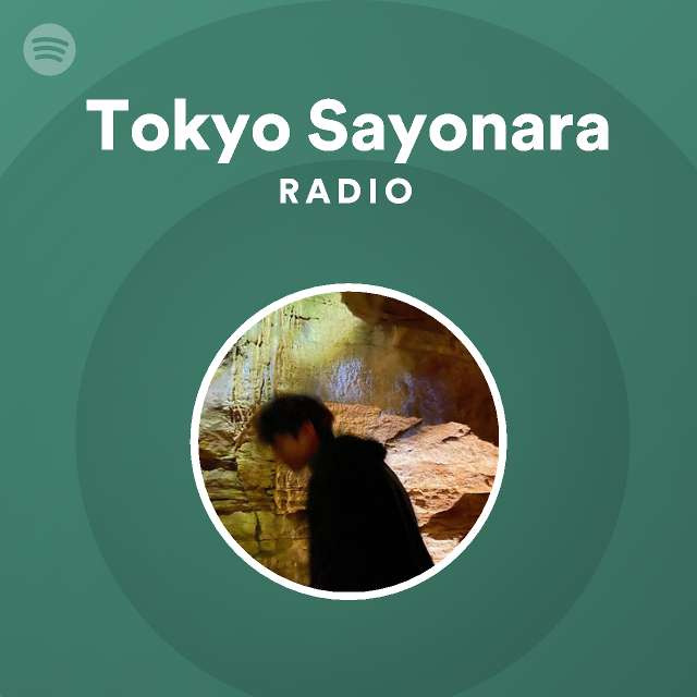 Tokyo Sayonara | Spotify