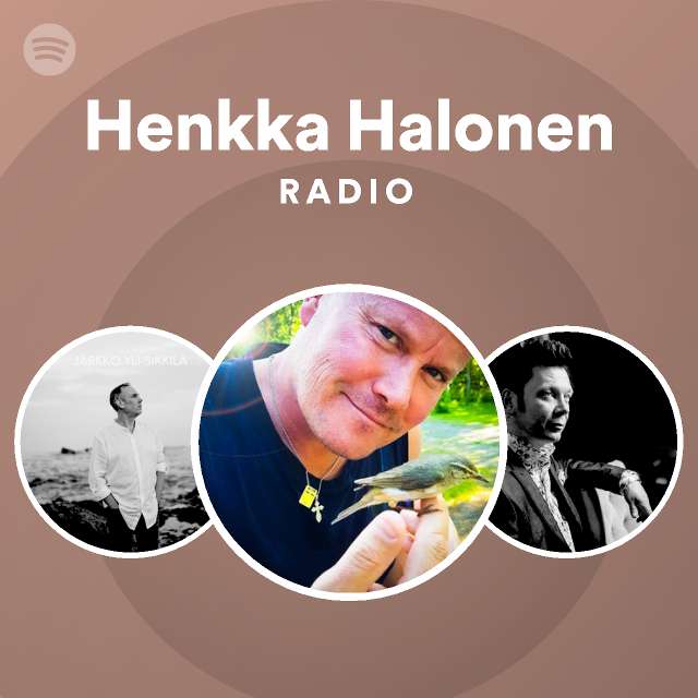 Henkka Halonen Radio - playlist by Spotify | Spotify