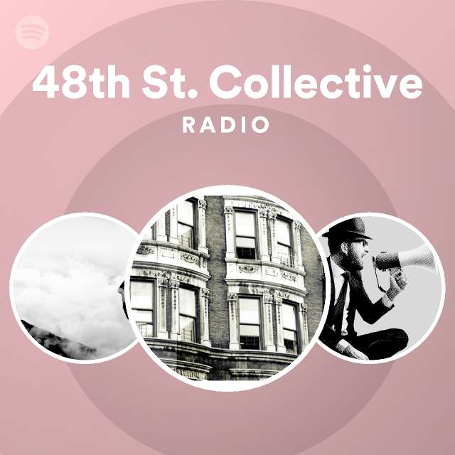 48th St. Collective | Spotify