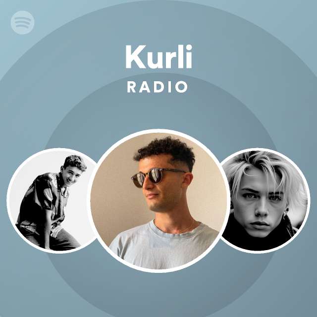 Kurli Radio - playlist by Spotify | Spotify